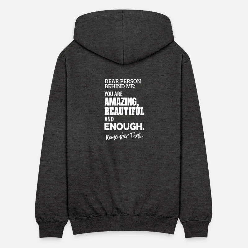 'dear Person Behind Me - Amazing And Beautiful' Unisex Kapuzenjacke | Spreadshirt 1 'dear Person Behind Me - Amazing And Beautiful' Unisex Kapuzenjacke | Spreadshirt