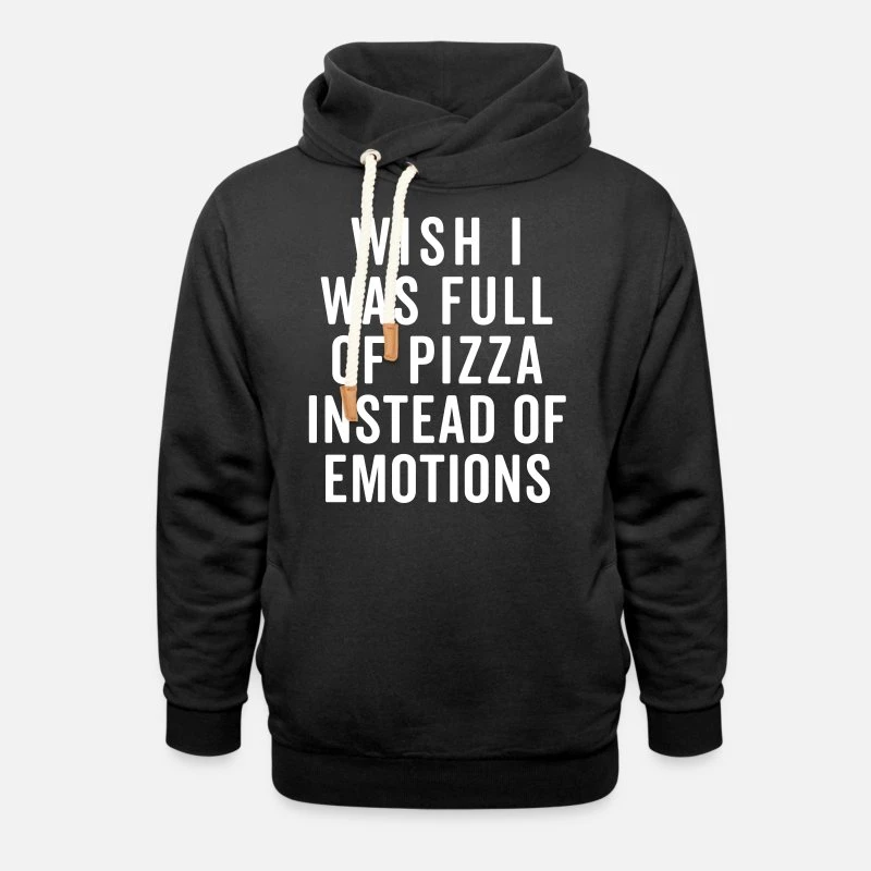 'Full Of Pizza Funny Quote' Unisex Schalkragen Hoodie | Spreadshirt 7 'Full Of Pizza Funny Quote' Unisex Schalkragen Hoodie | Spreadshirt – Bild 7