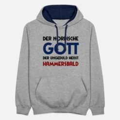 'Gott Der Ungeduld - Hammersbald' Unisex Hoodie Zweifarbig | Spreadshirt 15 'Gott Der Ungeduld - Hammersbald' Unisex Hoodie Zweifarbig | Spreadshirt -Stedman Geschaft gott der ungeduld hammersbald unisex hoodie zweifarbig 6