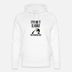 'I'm Not Short I'm Penguin Size' Unisex Bio Hoodie | Spreadshirt -Stedman Geschaft im not short im penguin size unisex bio hoodie 8