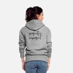 'perfectly Imperfect Englisch Spruch Perfekt' Frauen Premium Kapuzenjacke | Spreadshirt -Stedman Geschaft perfectly imperfect englisch spruch perfekt frauen premium kapuzenjacke 3